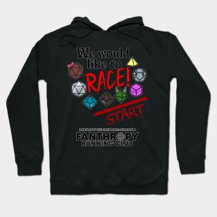 We Would Like to RACE! Hoodie